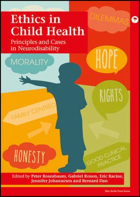 Ethics in Child Health - Peter L. Rosenbaum, Gabriel M. Ronen, Bernard Dan, Jennifer Johannesen, Eric Racine