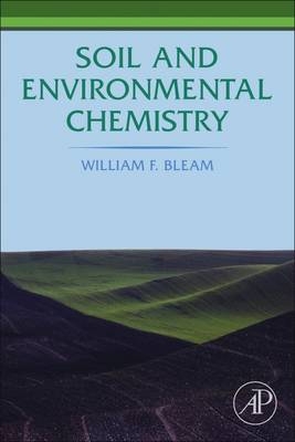 Soil and Environmental Chemistry - William F. Bleam