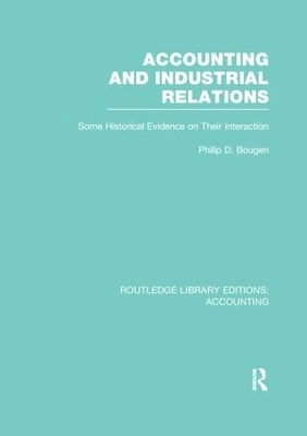 Accounting and Industrial Relations (RLE Accounting) - Philip Bougen