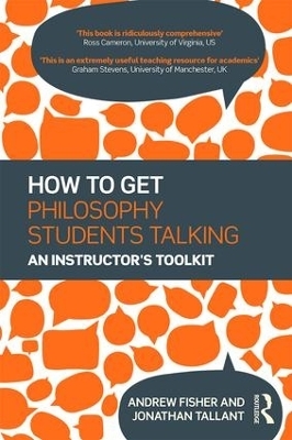 How to get Philosophy Students Talking - Andrew Fisher, Jonathan Tallant