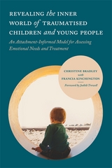 Revealing the Inner World of Traumatised Children and Young People -  Christine Bradley