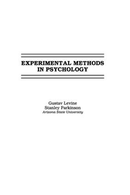 Experimental Methods in Psychology - Gustav Levine, Stanley Parkinson