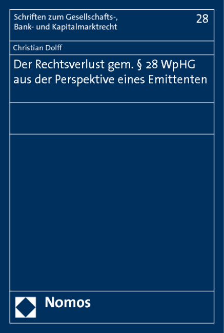 Der Rechtsverlust gem. § 28 WpHG aus der Perspektive eines Emittenten - Christian Dolff