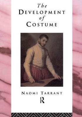 The Development of Costume - Naomi Tarrant