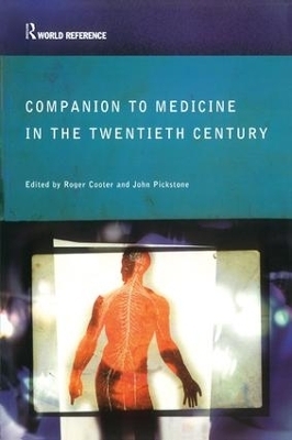 Companion to Medicine in the Twentieth Century - 