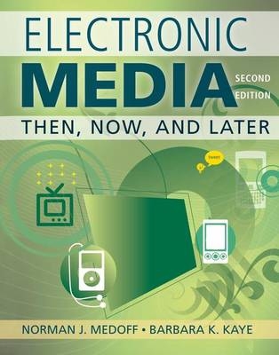 Electronic Media - Norman J. Medoff, Barbara Kaye