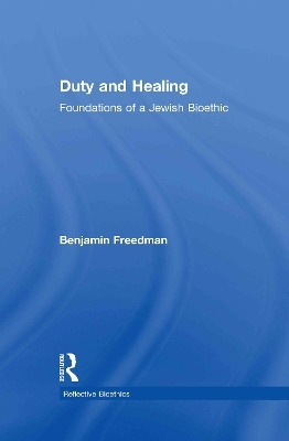 Duty and Healing - Benjamin Freedman