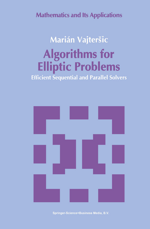 Algorithms for Elliptic Problems - Marián Vajtersic