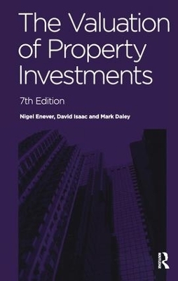 The Valuation of Property Investments - Nigel Enever, David Isaac, Mark Daley