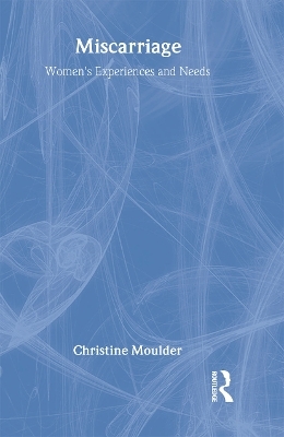 Miscarriage - Christine Moulder