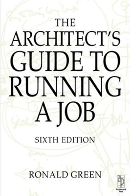 Architect's Guide to Running a Job - Ronald Green