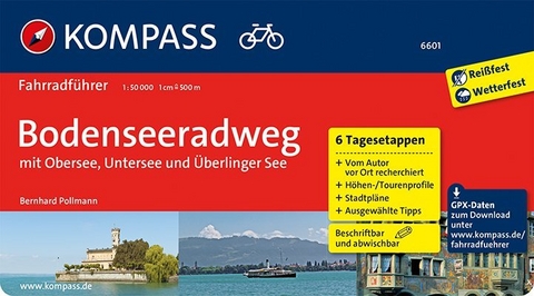 KOMPASS Fahrradführer Bodenseeradweg mit Obersee, Untersee und Überlinger See - Bernhard Pollmann