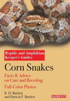 Corn Snakes - R. D. Bartlett, Patricia Bartlett