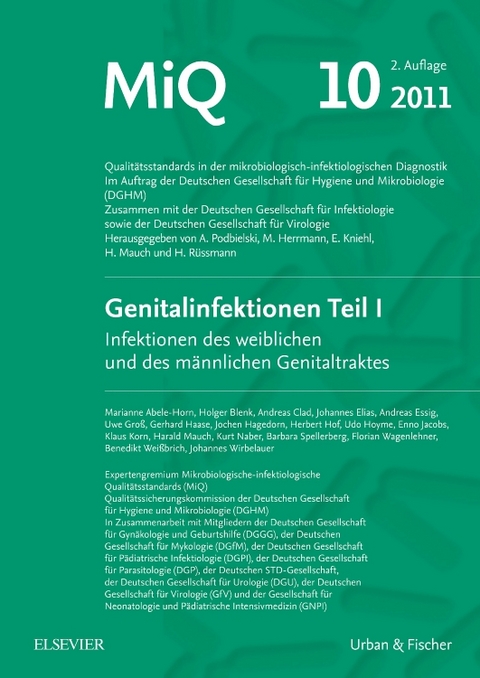 MIQ 10: Genitalinfektionen, Teil I Infektionen des weiblichen und des männlichen Genitaltraktes - 