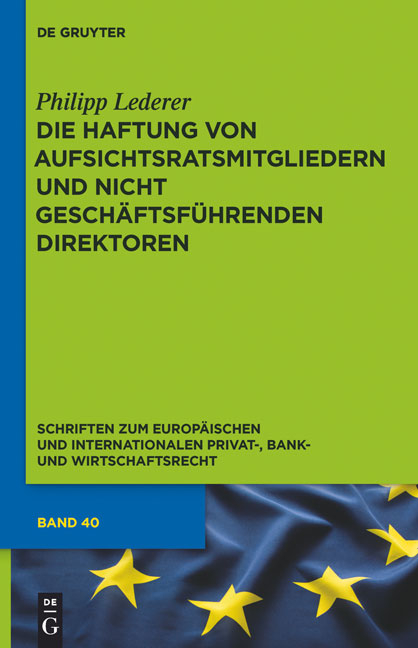 Die Haftung von Aufsichtsratsmitgliedern und nicht geschäftsführenden Direktoren - Philipp Lederer