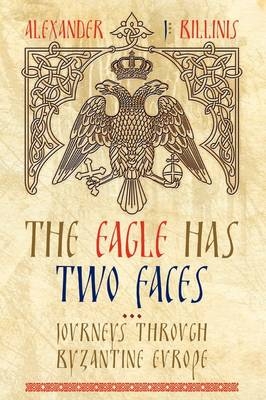 The Eagle Has Two Faces - Alexander J. Billinis