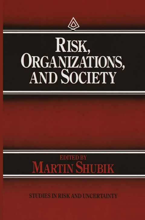 Risk, Organizations, and Society - 