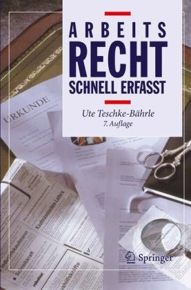 Arbeitsrecht - Schnell erfasst - Ute Teschke-Bährle