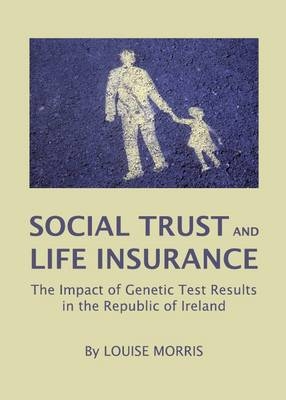 Social Trust and Life Insurance - Louise Morris