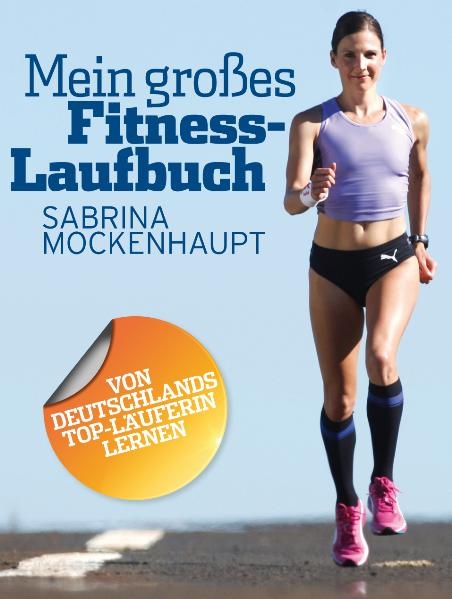 Mein großes Fitness-Laufbuch - Sabrina Mockenhaupt, Norbert Hensen, Christian Ermert