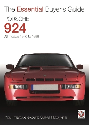 Porsche 924 - All Models 1976 to 1988 - Steve Hodgkins