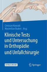 Klinische Tests und Untersuchung in Orthopädie und Unfallchirurgie - 