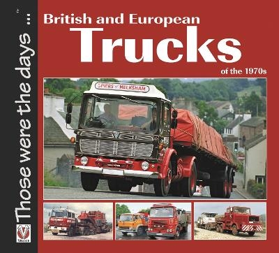 British and European Trucks of the 1970s - Colin Peck