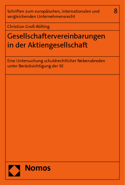 Gesellschaftervereinbarungen in der Aktiengesellschaft - Christian Groß-Bölting