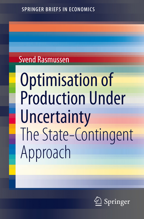 Optimisation of Production Under Uncertainty - Svend Rasmussen