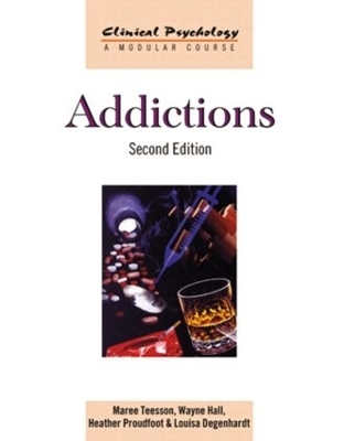 Addictions - Maree Teesson, Wayne Hall, Heather Proudfoot, Louisa Degenhardt