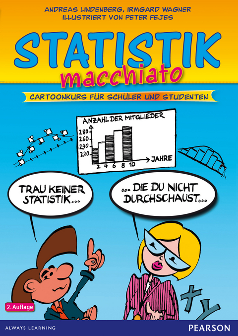 Statistik macchiato - Andreas Lindenberg, Irmgard Wagner, Peter Fejes