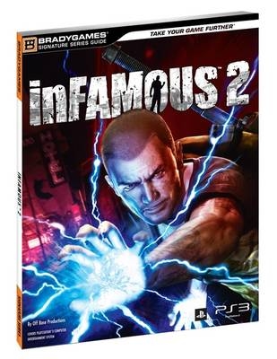 inFAMOUS 2 Signature Series Guide -  BradyGames