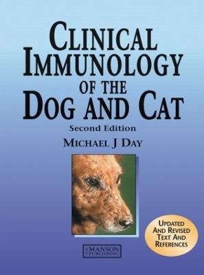 Clinical Immunology of the Dog and Cat - Michael Day