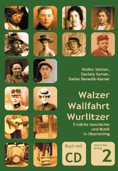 Walzer, Wallfahrt, Wurlitzer - Walter Steiner, Daniela Karner, Stefan Benedik