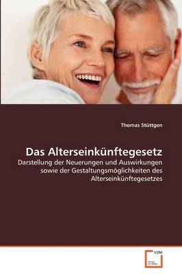 Das Alterseinkünftegesetz - Thomas Stüttgen