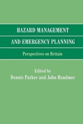 Hazard Management and Emergency Planning - Dennis Parker, John Handmer