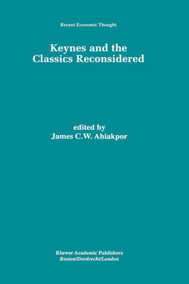 Keynes and the Classics Reconsidered - 