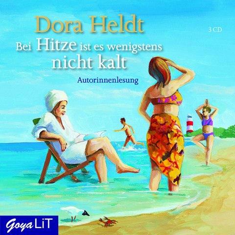 Bei Hitze ist es wenigstens nicht kalt - Dora Heldt