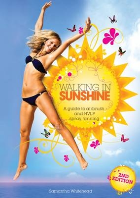 Walking in Sunshine - Samantha Whitehead