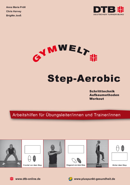 Step-Aerobic - Chris Harvey, Brigitte Jooß, Anna Maria Berghäuser-Pröll