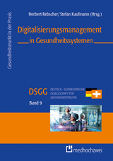 Digitalisierungsmanagement in Gesundheitssystemen - 