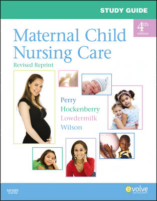 Maternal Child Nursing Care - Shannon E. Perry, Marilyn J. Hockenberry, Deitra Leonard Lowdermilk