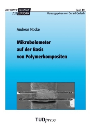 Mikrobolometer auf der Basis von Polymerkompositen - Andreas Nocke