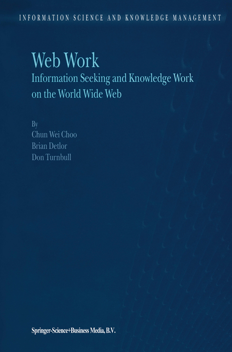 Web Work -  Chun Wei Choo, B. Detlor, D. Turnbull