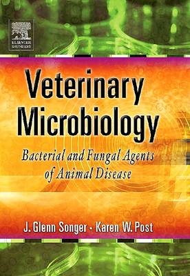 Veterinary Microbiology - J Glenn Songer, Karen W Post