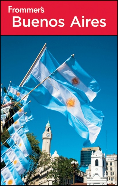 Frommer's Buenos Aires - Michael T. Luongo