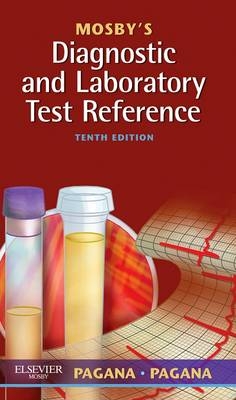 Mosby's Diagnostic and Laboratory Test Reference - Kathleen Deska Pagana, Timothy J Pagana