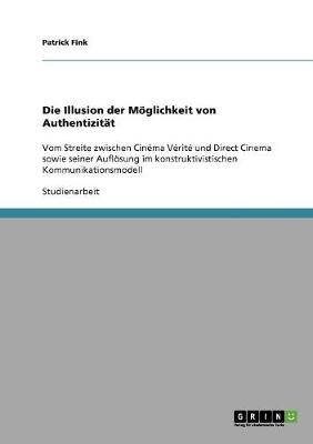 Die Illusion der MÃ¶glichkeit von AuthentizitÃ¤t - Patrick Fink