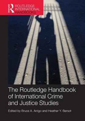 The Routledge Handbook of International Crime and Justice Studies - 