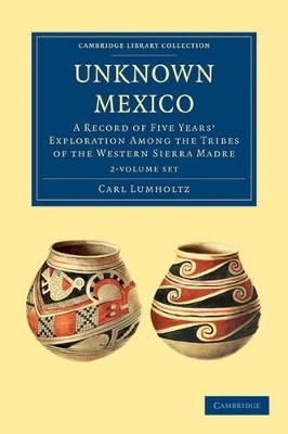 Unknown Mexico 2 Volume Paperback Set - Carl Lumholtz